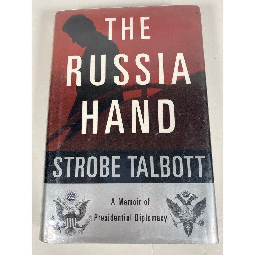 The Russia Hand Strobe Talbott Hardcover First Edition 2002 Presidential Memoir